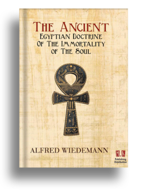 The Ancient Egyptian Doctrine Of The Immortality of the Soul